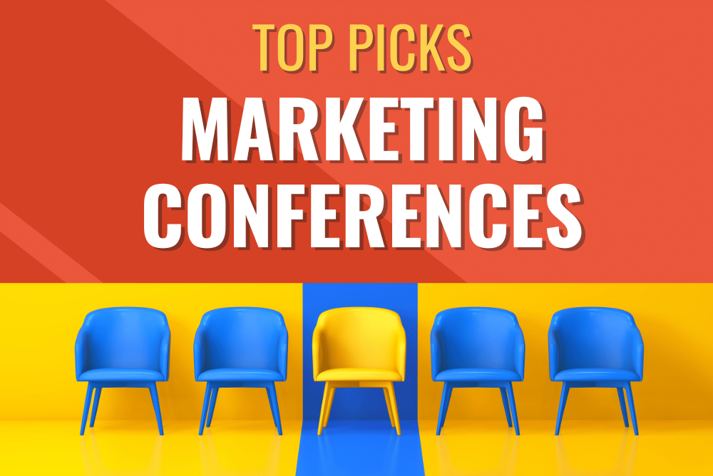 My Top Pick Marketing Conferences