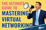 Your Ultimate Guide To Virtual Networking Success on LinkedIn