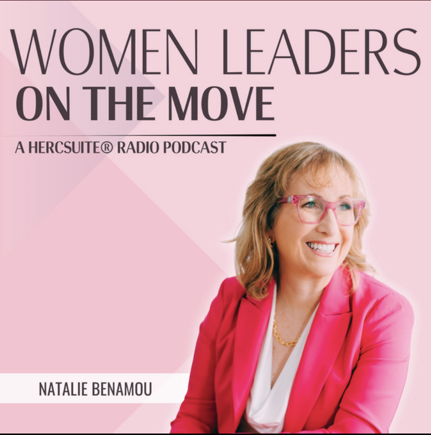 Women Leaders on The Move Podcast with Natalie Benamou